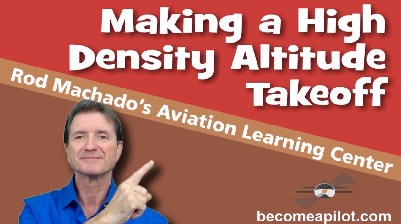 The Proper Attitude for Making a High Density Altitude Takeoff