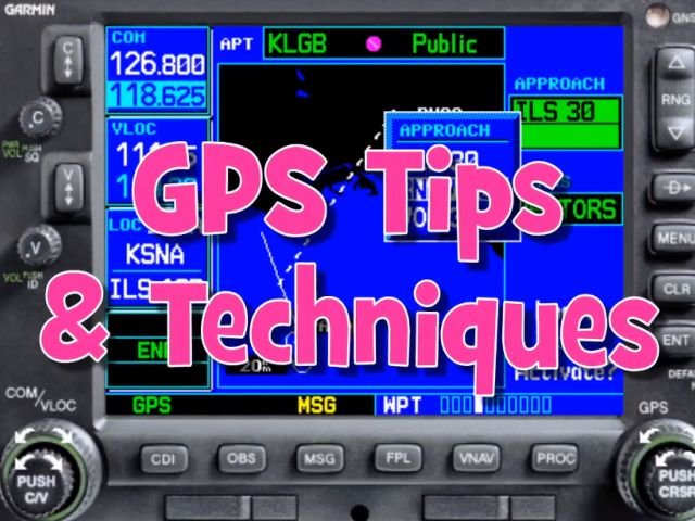 Image of an aircraft GPS cockpit display with overlay text reading "GPS Tips & Techniques" from Rod Machado's Instrument Pilot eGround School by Rod Machado's Aviation Learning Center.