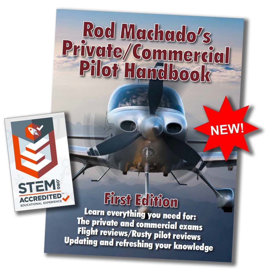 Rod Machado's Rod Machado's Private/Commercial Pilot Handbook.