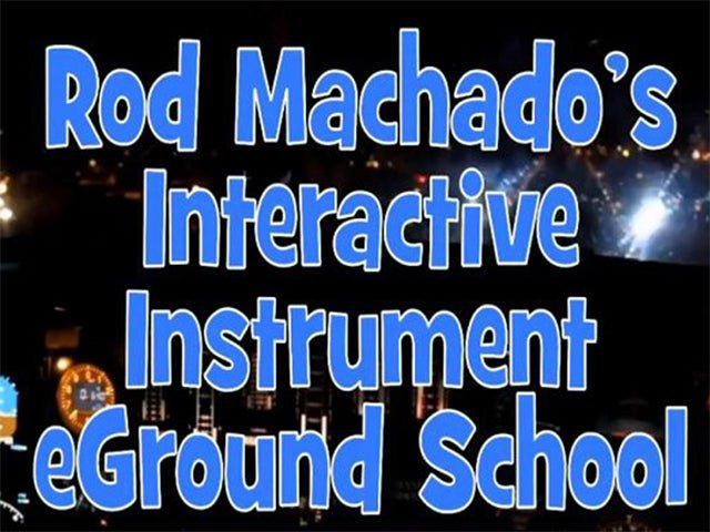 Text display: "Rod Machado's Instrument Pilot eGround School" over a dimly lit cockpit background, accompanied by the comprehensive Instrument Pilot eHandbook for an immersive learning experience from Rod Machado's Aviation Learning Center.