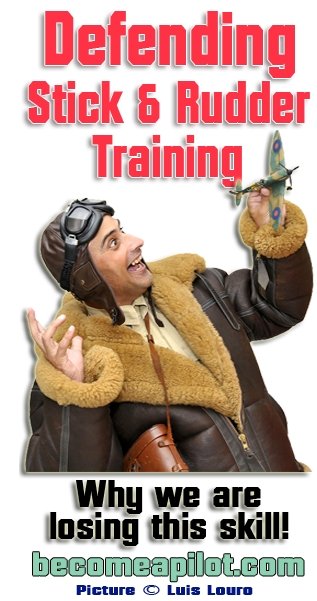In Defense of Stick and Rudder Training