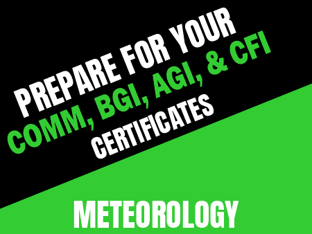 Get ready for your COMM, BGI, AGI, and CFI/FOI certificates with Rod Machado's-Commercial-BGI-AGI-and-CFI/FOI-AddOn-eCourse from Rod Machado's Aviation Learning Center—includes expert meteorology resources.