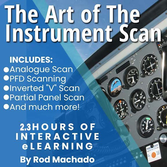 Promotional graphic for Rod Machado's "The Art of the Instrument Scan-Interactive eLearning Course," featuring key pilot training benefits and showcasing an airplane instrument panel.