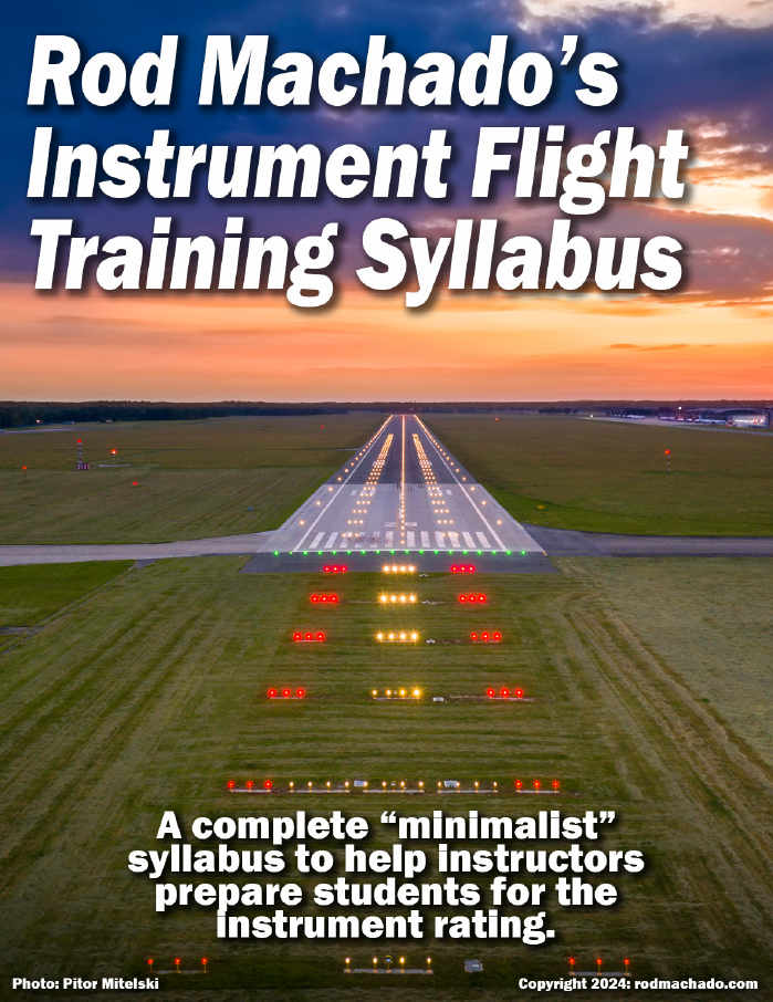 The cover of "Rod Machado's FREE Instrument Flight Training Syllabus" features an airport runway at sunset, presenting a streamlined IFR training guide for instructors. Photo credit: Pitor Mitelski.