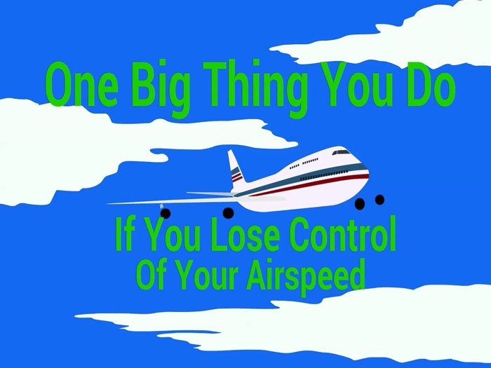 One big thing you do if you lose control of your airspeed is to take the Handling In-Flight Emergencies eLearning Course by Rod Machado.