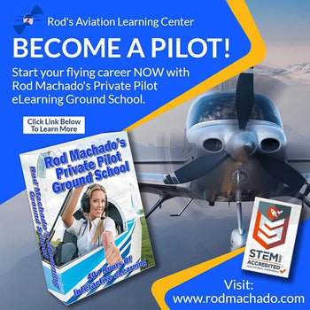 Learn to Fly, Become a Pilot at Rod Machado's Aviation learning Center