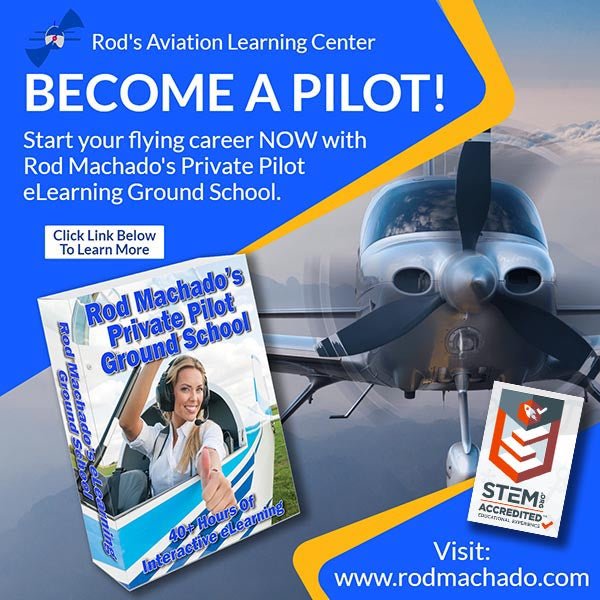 Become a pilot with Rod Machado's 40-hour Private Pilot eLearning Ground School by Rod Machado Aviation.