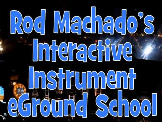 Rod Machado's Instrument Pilot eGround School by Rod Machado.